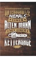 Unterschätze Niemals Einen Alten Mann Mit Einer Kettensäge