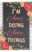 I'm Amy Doing Amy Things personalized name notebook for girls and women