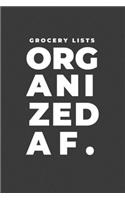 Grocery Lists Organized AF.: A Funny Notebook Gift for Grocery Shopping