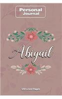 Abigail Notebook Journal Personal Diary Personalized Name 120 pages Lined (6x9 inches) (15x23cm)