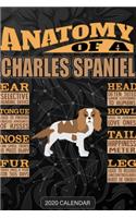 Anatomy Of A Charles Spaniel: Charles Spaniel 2020 Calendar - Customized Gift For Charles Spaniel Dog Owner