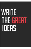 Write The Great Ideas Entrepreneur Gift Journale-Notebook-Perfect gift for entrepreneurs. Entrepreneur someone who jumps off a cliff and builds a plane on the way down.: 6x9-inch 120 page white paper lined