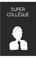Super collègue