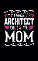 My Favorite Architect Calls Me Mom