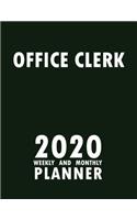 Office Clerk 2020 Weekly and Monthly Planner: 2020 Planner Monthly Weekly inspirational quotes To do list to Jot Down Work Personal Office Stuffs Keep Tracking Things Motivations Notebook