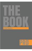 The Book for Sales Promoters - Pro Series Four: 150-page Lined Work Decor for Professionals to write in, with individually numbered pages and Metric/Imperial conversion charts. Vibrant and glossy 