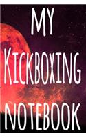 My Kickboxing Notebook