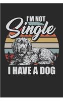 I am not single I have a dog