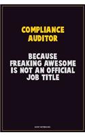 Compliance Auditor, Because Freaking Awesome Is Not An Official Job Title