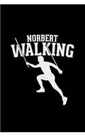 Norbert Walking