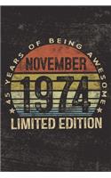 November 1974 Limited Edition 45 Years of Being Awesome