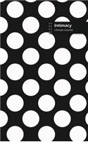 Intimacy Lifestyle Journal, Blank Write-in Notebook, Dotted Lines, Wide Ruled, Size (A5) 6 x 9 In (Black)