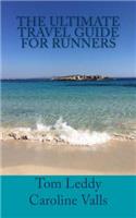 The Ultimate Travel Guide for Runners