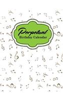 Perpetual Birthday Calendar: Perpetual Birthday Calendar Book, Perpetual Calendar Personal, Perpetual Calendar For Kids, Perpetual Planner, Music Lover Cover