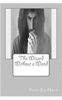 Wizard Without a Wand