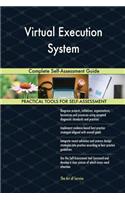 Virtual Execution System: Complete Self-Assessment Guide