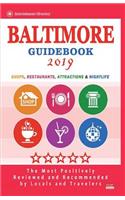 Baltimore Guidebook 2019: Shops, Restaurants, Entertainment and Nightlife in Baltimore, Maryland (City Guidebook 2019)
