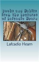 Books and Habits from the Lectures of Lafcadio Hearn