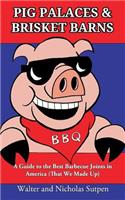 Pig Palaces & Brisket Barns