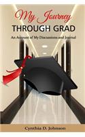 My Journey Through Grad: An Account of My Discussions and Journal