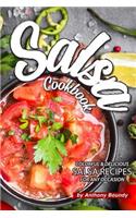 Salsa Cookbook: Colorful Delicious Salsa Recipes for Any Occasion