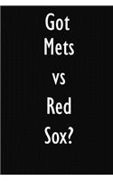 Got Mets vs Red Sox?