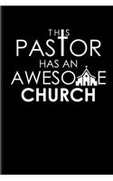 This Pastor Has an Awesome Church: Pastor Journal Notebook