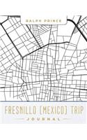 Fresnillo (Mexico) Trip Journal: Lined Fresnillo (Mexico) Vacation/Travel Guide Accessory Journal/Diary/Notebook with Fresnillo (Mexico) Map Cover Art
