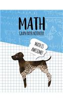 Math Graph Paper Notebook: Blank Graph Note Book Pages - German Pointer Blue Algebra(125 4x4 Graph Composition Notebook for Kids)