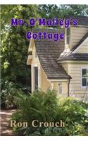 Mr. O'Malley's Cottage