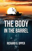 Body in the Barrel
