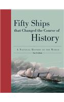 Fifty Ships That Changed the Course of History