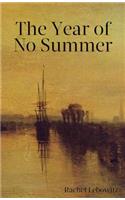 The Year of No Summer