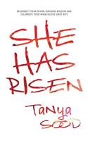 She Has Risen