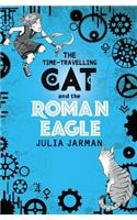 Time-Travelling Cat and the Roman Eagle: Volume 3