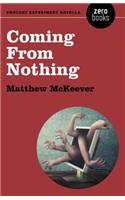 Coming From Nothing