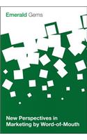 New Perspectives in Marketing by Word-of-Mouth
