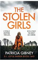 The Stolen Girls: A Totally Gripping Thriller with a Twist You Won't See Coming