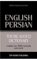 Theme-based dictionary British English-Persian - 3000 words: (126 British English Collection)