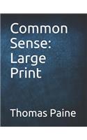 Common Sense: Large Print