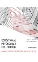 Educational Psychology for Learners: Connecting Theory, Research and Application