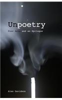 Unpoetry: Four Acts and an Epilogue