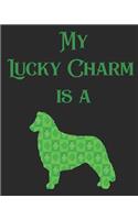 My Lucky Charm Is a: 8x10 100 Pages 50 Sheets Composition Notebook College Ruled Book