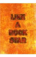 Like a Rock Star: 7x10 Blank Sheet Music Notebook, Music Manuscript Paper for Composing & Songwriting!