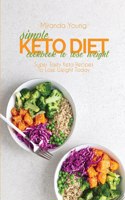 Simple Keto Diet Cookbook To Lose Weight