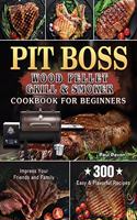 Pit Boss Wood Pellet Grill & Smoker Cookbook for Beginners