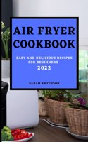 Air Fryer Cookbook 2022