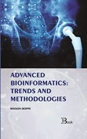 Advanced Bioinformatics: Trends and Methodologies