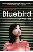Bluebird: A Memoir