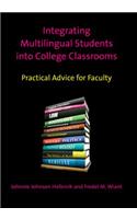 Integrating Multilingual Students into College Classrooms: Practical Advice for Faculty